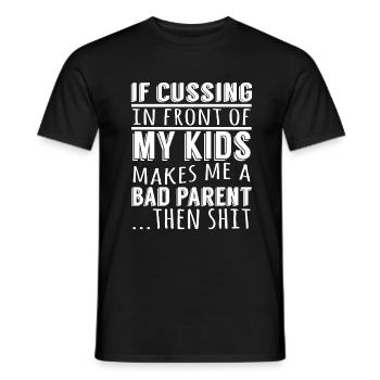 Cussing Devant Mes Enfants Me Fait Un Mauvais - T-shirt homme - noir - Devant - AI Model Male 178 light (178cm)
