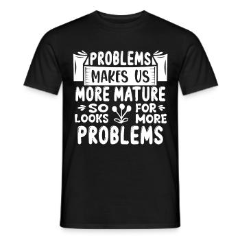 Les problèmes nous rendent plus forts, drôle de dicton - T-shirt homme - noir - Devant - AI Model Male 178 light (178cm)