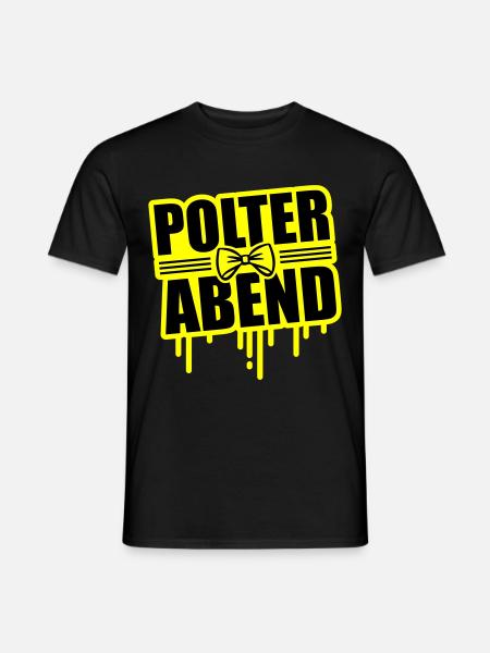 Polterabend Junggesellenabschied - Männer T-Shirt - Schwarz