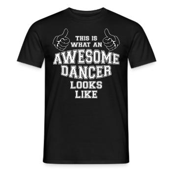 So sieht ein genialer Tänzer aus wie Geschenk - Männer T-Shirt - Schwarz - Vorne - AI Model Male 178 light (178cm)