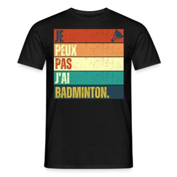 Je peux pas j' ai badminton cadeau badiste vintage - T-shirt homme - noir - Devant - AI Model Male 178 light (178cm)