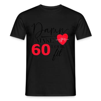 60 Birthday - Funny Fitness Birthday Saying - Men's T-Shirt - black - Front - AI Model Male 178 light (178cm)