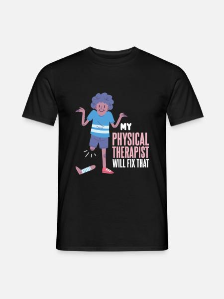 Physiotherapist gift idea funny saying - Men's T-Shirt - black