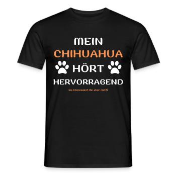 mein chihuahua hört hunde spruch geschenk idee - Männer T-Shirt - Schwarz - Vorne - AI Model Male 178 light (178cm)