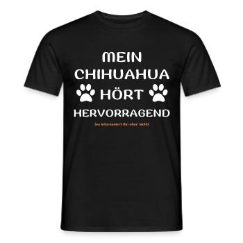 mein chihuahua hört hunde spruch geschenk idee - Männer T-Shirt - Schwarz - Vorne - AI Model Male 178 light (178cm)