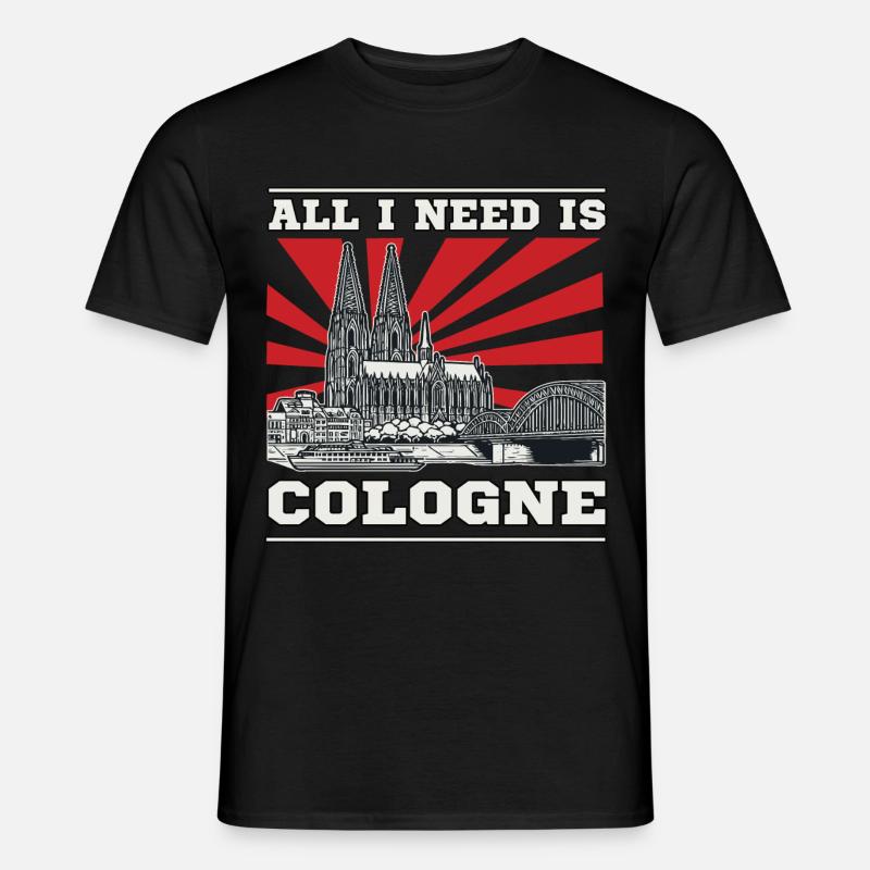 All I Need is Cologne Design – Kölner, Kölnerin - Männer T-Shirt - Schwarz