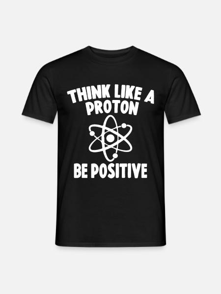 Think Like A Proton Pensez Comme Un Proton - T-shirt homme - noir