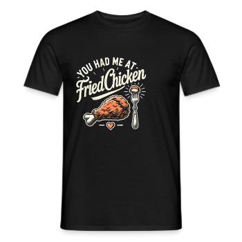 Du hattest mich bei Fried Chicken - Männer T-Shirt - Schwarz - Vorne - AI Model Male 178 light (178cm)