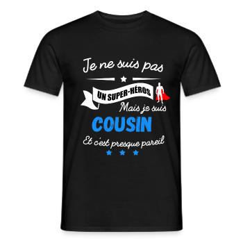 PAS UN SUPER HEROS MAIS COUSIN - T-shirt homme - noir - Devant - AI Model Male 178 light (178cm)