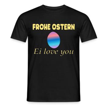 Frohe Ostern – Ei Love You - Männer T-Shirt - Schwarz - Vorne - AI Model Male 178 light (178cm)