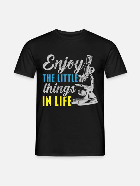 Profitez des petites choses dans la vie biologiste - T-shirt homme - noir
