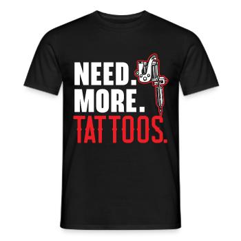 Need More Tattoos Tattoo Tattoo T - Men's T-Shirt - black - Front - AI Model Male 178 light (178cm)