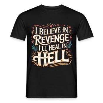 I Believe In Revenge I'll Heal In Hell 12 - Männer T-Shirt - Schwarz - Vorne - AI Model Male 178 light (178cm)