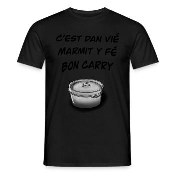 C’est dan vié marmit y fé bon carry - T-shirt homme - noir - Devant - AI Model Male 178 light (178cm)
