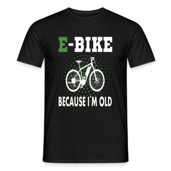 E Bike because i am old - Männer T-Shirt - Schwarz - Vorne - AI Model Male 178 light (178cm)
