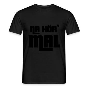 Na hör ma! Premium Design - Männer T-Shirt - Schwarz - Vorne - AI Model Male 178 light (178cm)