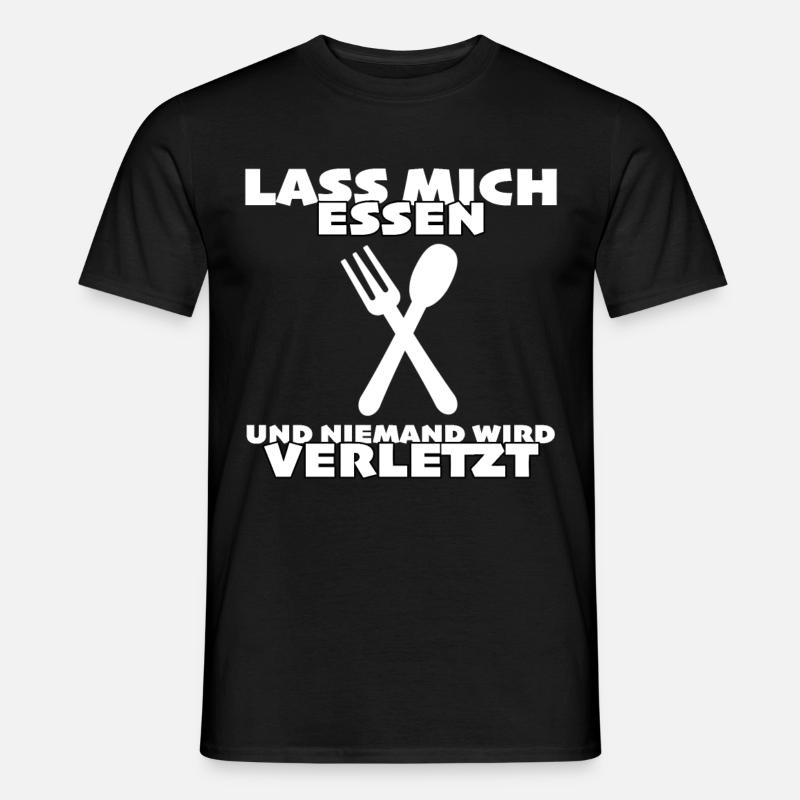 Lass mich essen und niemand wird verletzt - Männer T-Shirt - Schwarz