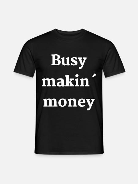 Geld Business Geschäft Entrepreneur Macher - Mænd T-shirt - sort