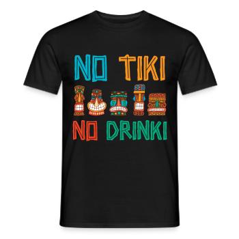 No Tiki no Drinki Hawaiian Luau Party Tik - Men's T-Shirt - black - Front - AI Model Male 178 light (178cm)