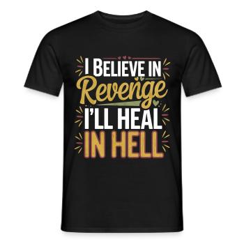 I Believe In Revenge I'll Heal In Hell 11 - Männer T-Shirt - Schwarz - Vorne - AI Model Male 178 light (178cm)