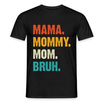 Maman Maman Maman Bruh - T-shirt homme - noir - Devant - AI Model Male 178 light (178cm)