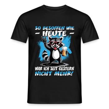 So besoffen wie heute Waschbär | Grillparty | Bier - Männer T-Shirt - Schwarz - Vorne - AI Model Male 178 light (178cm)