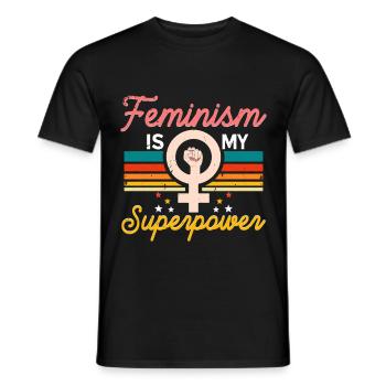 Feminism Feminist Feminism Is My Superpower - Men's T-Shirt - black - Front - AI Model Male 178 light (178cm)