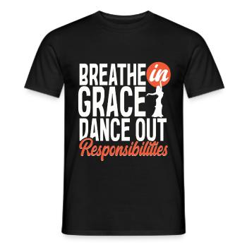 Belly Dance Belly Dancer Dance Out Responsibilities - Men's T-Shirt - black - Front - AI Model Male 178 light (178cm)