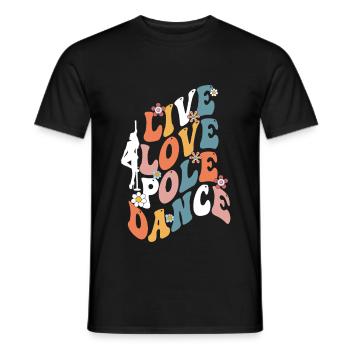 Pole Dancing Poledancing Live Love Pole Dance - Men's T-Shirt - black - Front - AI Model Male 178 light (178cm)