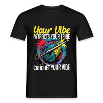 Häkeln Stricken crochet your vibe - Männer T-Shirt - Schwarz - Vorne - AI Model Male 178 light (178cm)