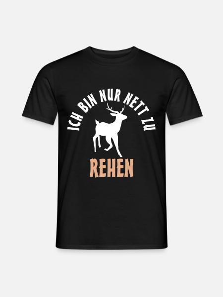 Ich bin nur nett zu Rehen Reh - Männer T-Shirt - Schwarz