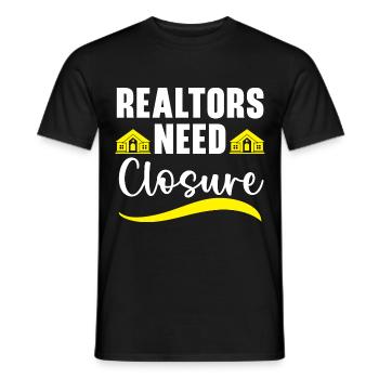 Les agents immobiliers ont besoin d’un agent immobilier de fermeture - T-shirt homme - noir - Devant - AI Model Male 178 light (178cm)