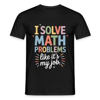 math teacher humor math student - Men's T-Shirt - black - Front - AI Model Male 178 light (178cm)