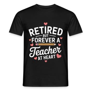 Rente Lehrer Spruch Ruhestand Lehrkraft - Männer T-Shirt - Schwarz - Vorne - AI Model Male 178 light (178cm)
