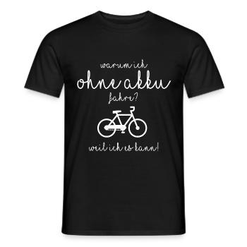 Warum ich ohne Akku fahre? - Männer T-Shirt - Schwarz - Vorne - AI Model Male 178 light (178cm)