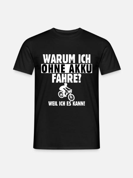 Fahrrad ohne AKKU - Warum ich ohne akku fahre? - Männer T-Shirt - Schwarz