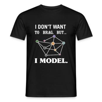 I don't want to brag, but i model. - Men's T-Shirt - black - Front - AI Model Male 178 light (178cm)