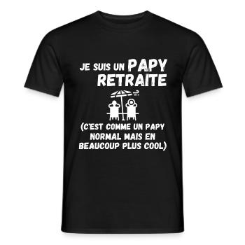 T SHIRT PAPY RETRAITE CADEAU HUMOUR POUR retraité - T-shirt homme - noir - Devant - AI Model Male 178 light (178cm)