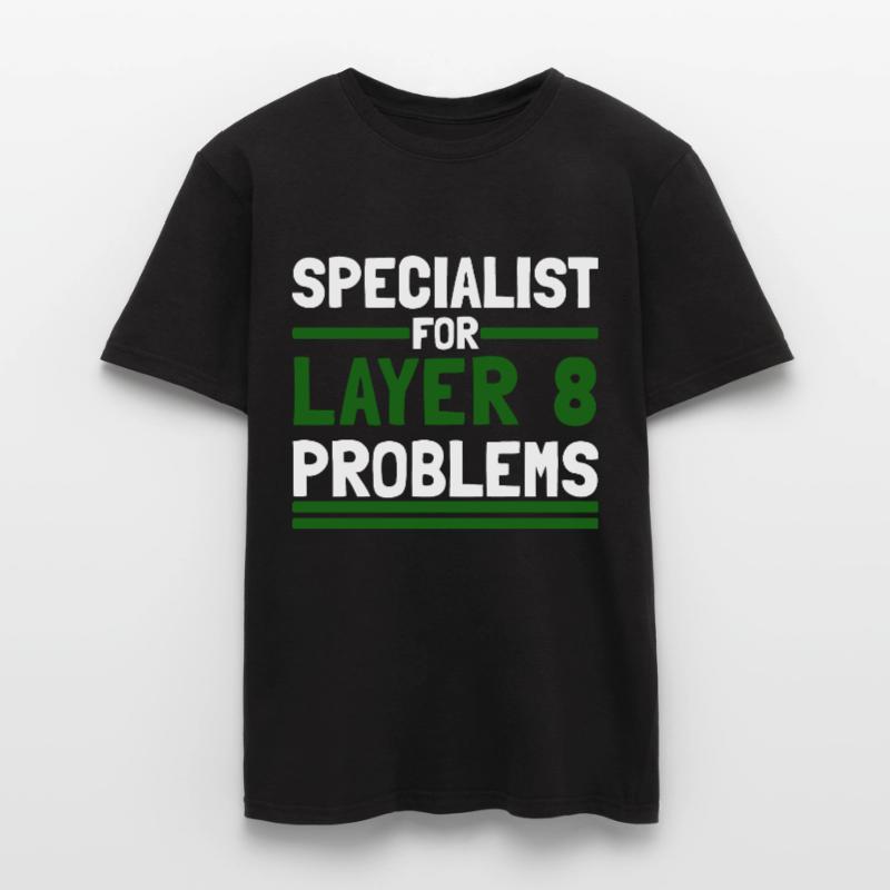 Computer Computer Work Funny Sayings Layer 8 Men's T-Shirt