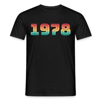 Born 1978 Year of birth Vintage Date of birth - Men's T-Shirt - black - Front - AI Model Male 178 light (178cm)