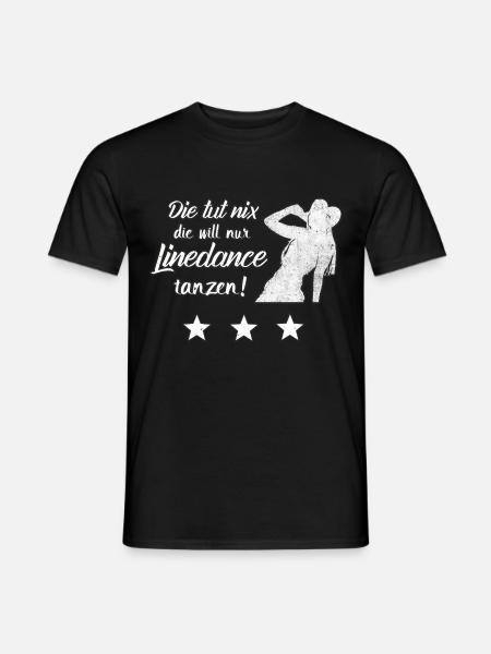 Nur Linedance tanzen! - Männer T-Shirt - Schwarz