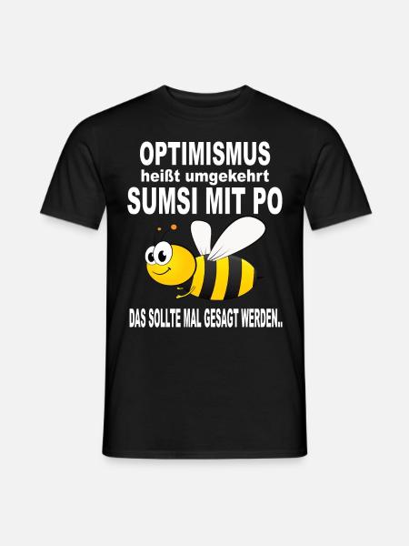 Optimismus Sumsi Mit po Lustige Sprüche Biene - Männer T-Shirt - Schwarz