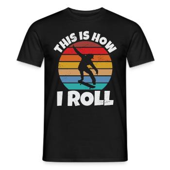 So Rolle Ich Skateboard Girl - Männer T-Shirt - Schwarz - Vorne - AI Model Male 178 light (178cm)