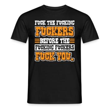 Funny Sayings Sayings Fuck You Irony Sarcasm - Men's T-Shirt - black - Front - AI Model Male 178 light (178cm)