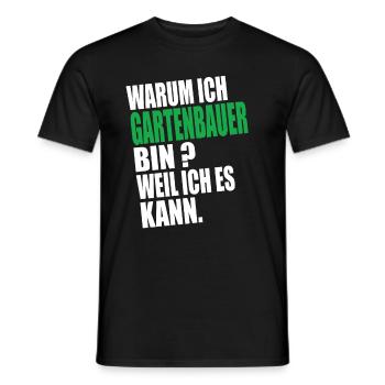 Warum Ich Gartenbauer Bin Weil Ich es Kann - Männer T-Shirt - Schwarz - Vorne - AI Model Male 178 light (178cm)