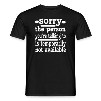 sorry lustiger Spruch - Männer T-Shirt - Schwarz - Vorne - AI Model Male 178 light (178cm)