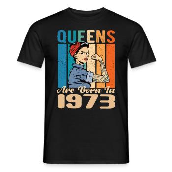 Queens Are Born In 1973 - Männer T-Shirt - Schwarz - Vorne - AI Model Male 178 light (178cm)