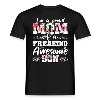 I M a Proud Mom Of a Freaking Awesome Son - Männer T-Shirt - Schwarz - Vorne - AI Model Male 178 light (178cm)