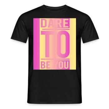 Be you! Self-confidence, positive thinking, motivation - Men's T-Shirt - black - Front - AI Model Male 178 light (178cm)