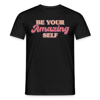 Be you! Self-confidence, positive thinking, motivation - Men's T-Shirt - black - Front - AI Model Male 178 light (178cm)